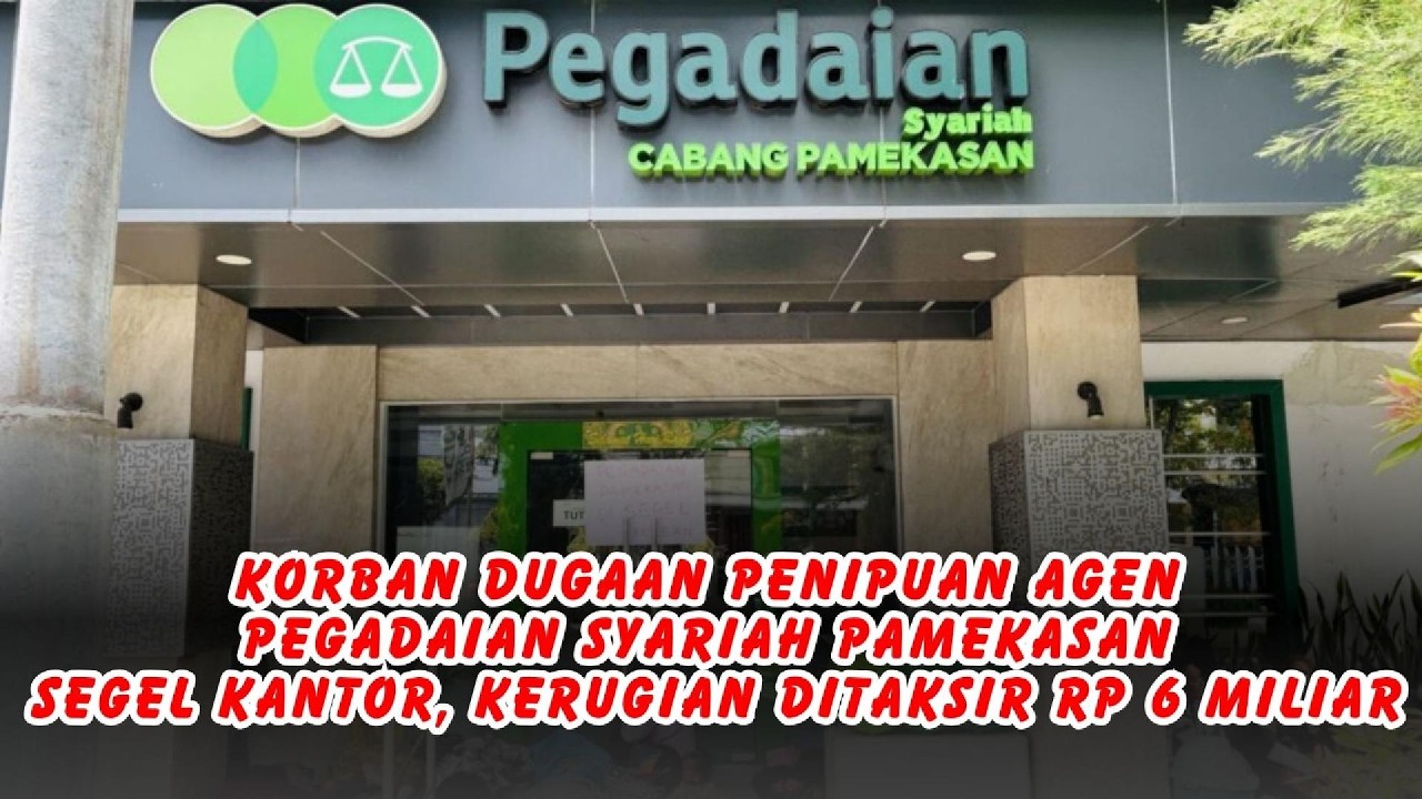 Korban Dugaan Penipuan Agen Pegadaian Syariah Pamekasan Segel Kantor, Kerugian Ditaksir Rp 6 Miliar