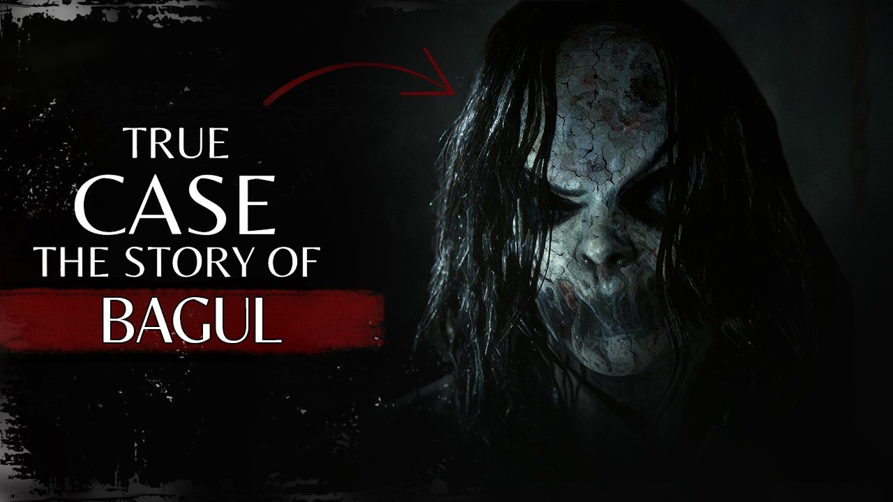 The Terrifying True Story Behind Bagul