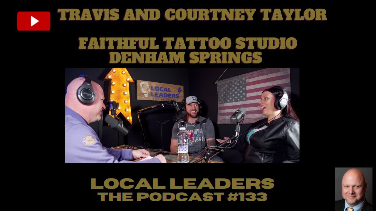 Redemption. Faithful Tattoo Studio's Amazing Story! Local Leaders The Podcast #133