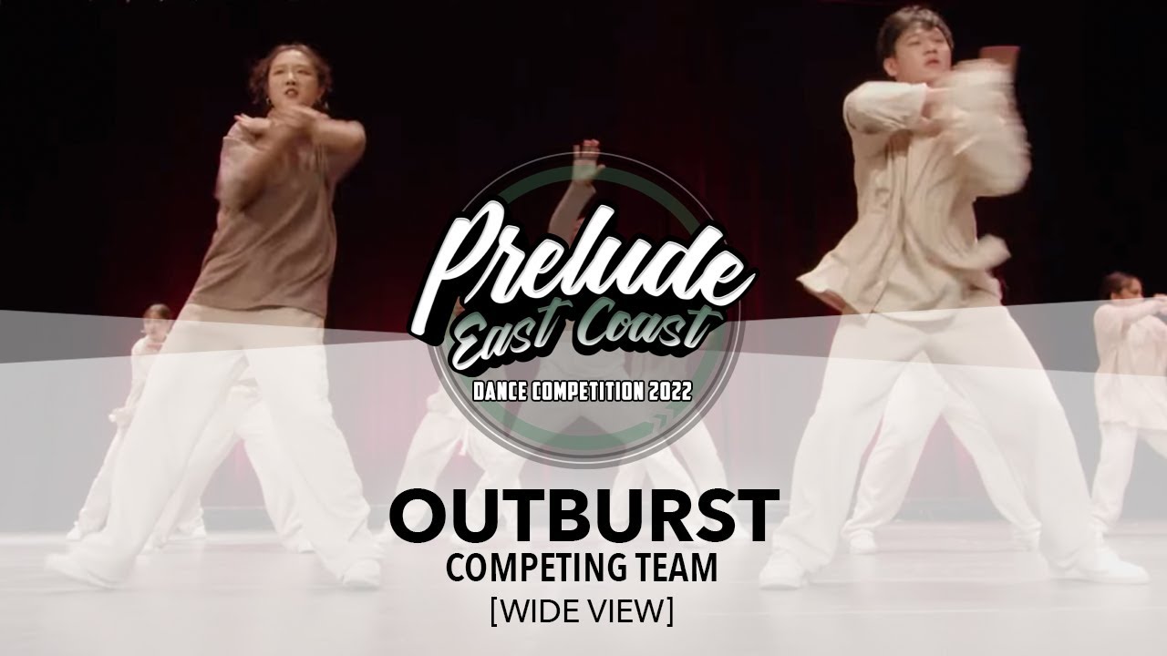 OUTBURST [WIDE VIEW] || Prelude East Coast 2022 || #PreludeEC2022