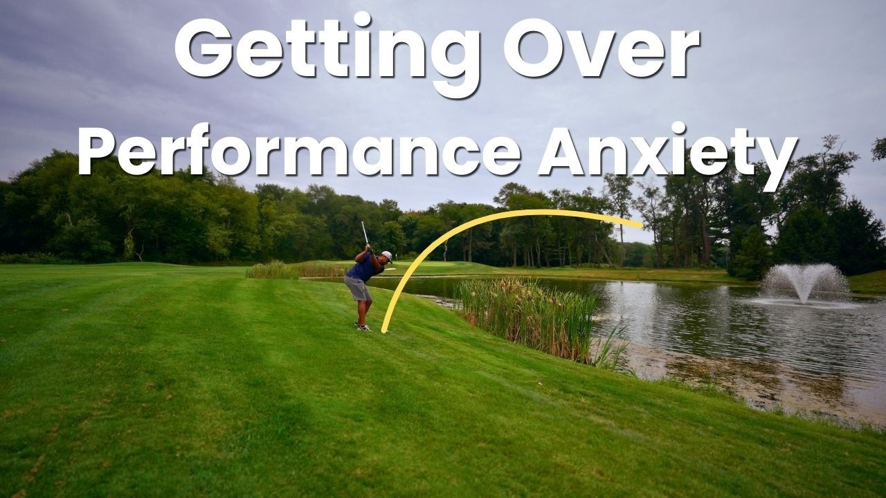 Performance Anxiety is ruining your Golf