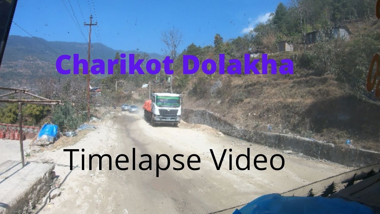 charikot dolakha route timelapse