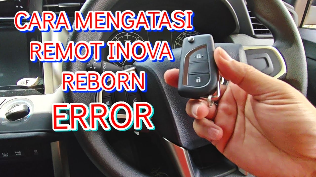 Cara mengatasi remot mobil inova Reborn error cara reset remot mobil inova