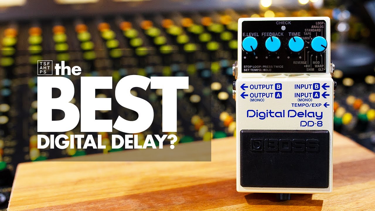 Boss DD-8...Boss' BEST Digital Delay??