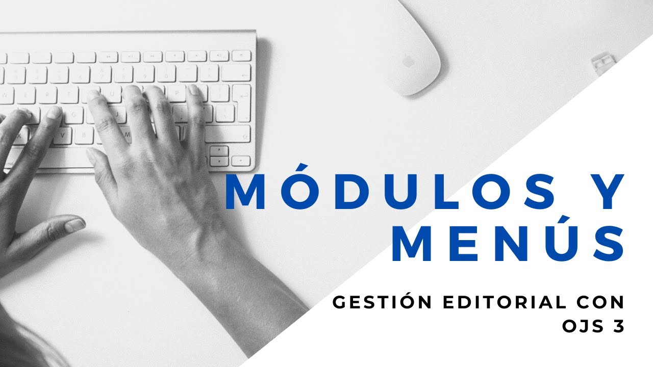 Sesión 8: Módulos y menús en OJS