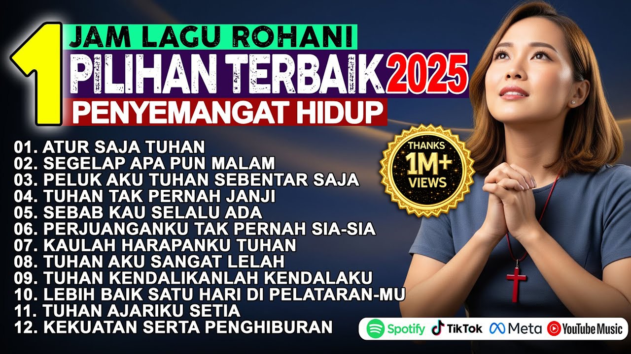 Atur Saja Tuhan – Album Lagu Rohani Kristen 1 Jam | Kumpulan Lagu Penyemangat Hidup