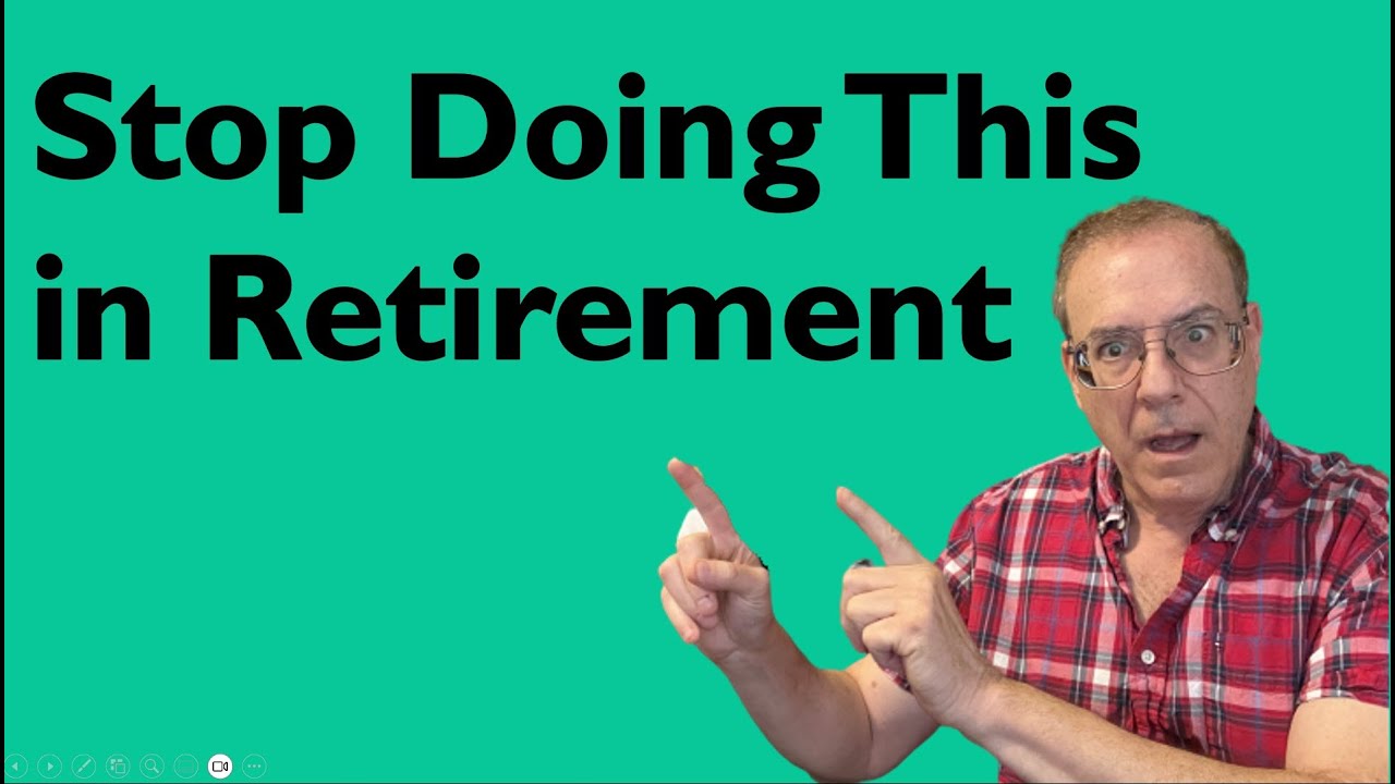 Retired CPA Warns: Stop Doing These 5 Things in Retirement