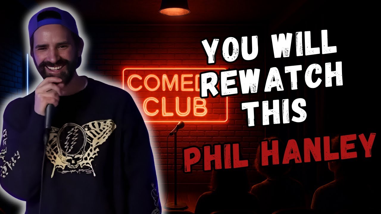 Hilarious and Dangerous – PHIL HANLEY Owns the Stage #166