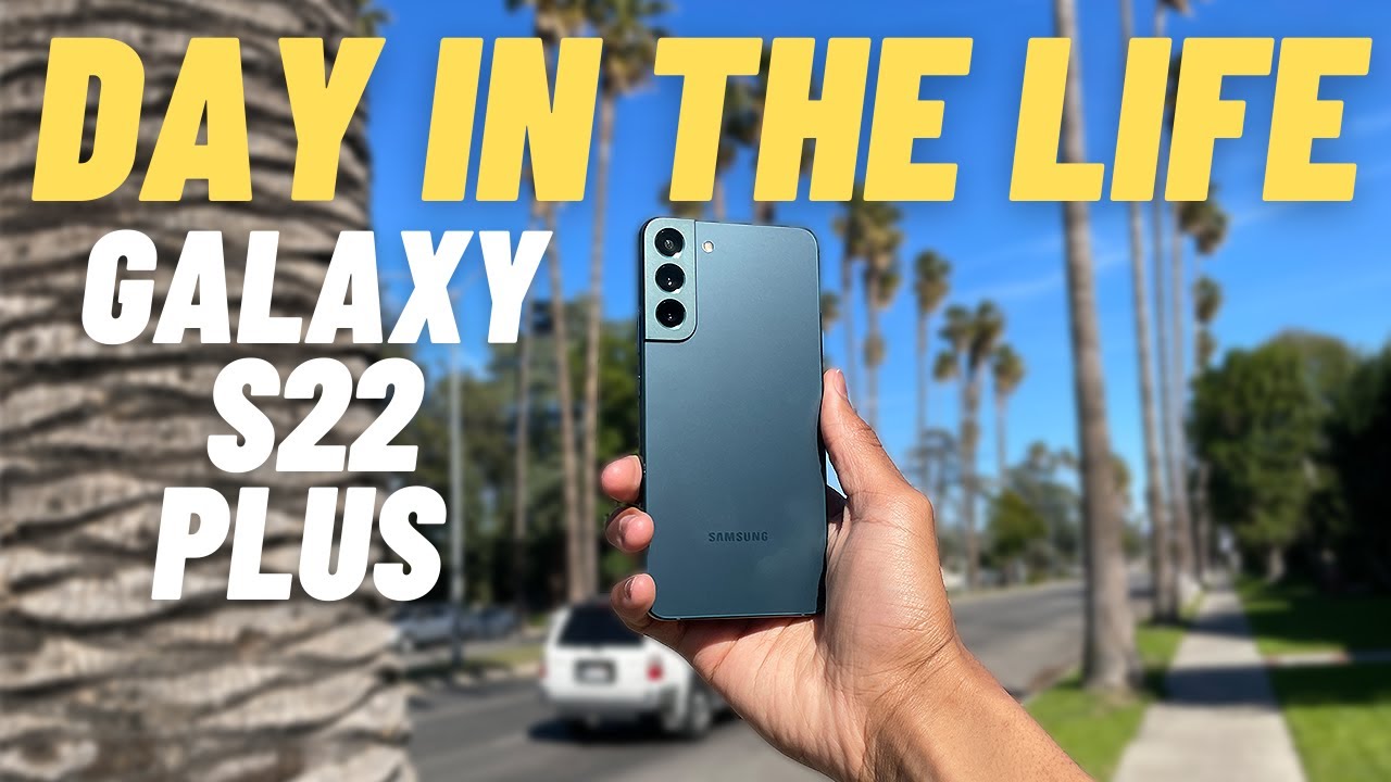 Обзор Galaxy S22 Plus Day In Life (тест камеры и аккумулятора)