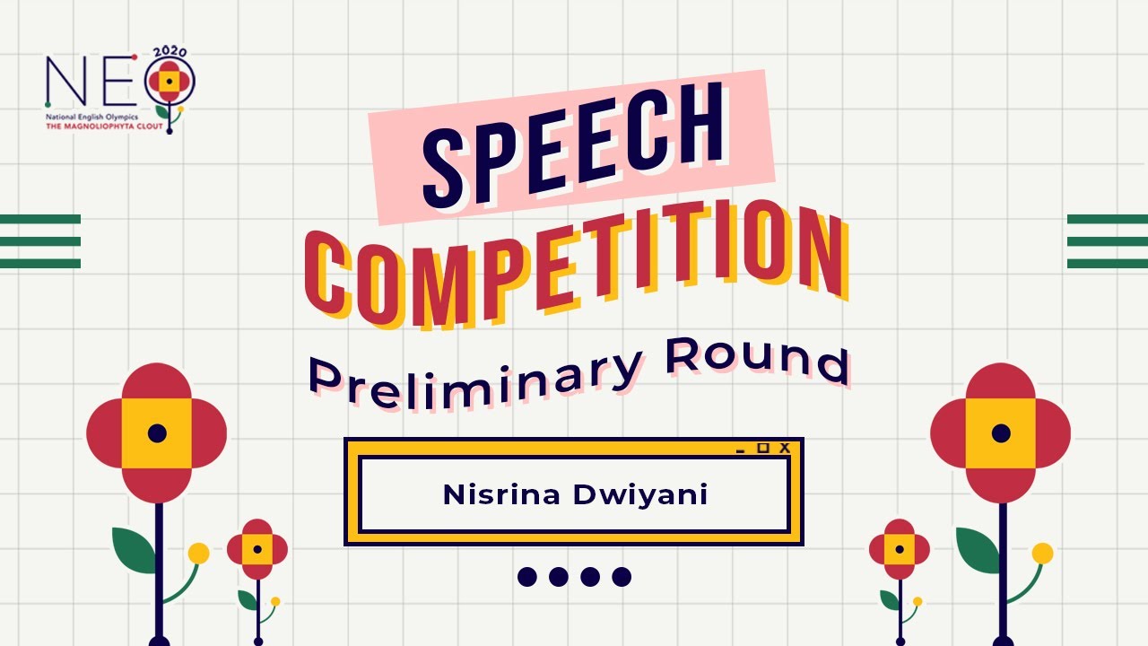 Nisrina Dwiyani - Speech - Preliminary Round NEO 2020
