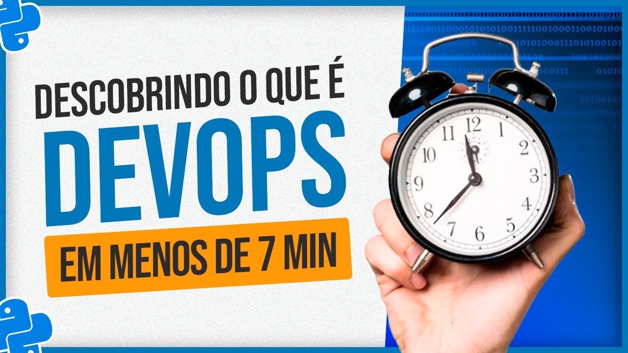 O que &eacute; DevOps em Menos de 7 min