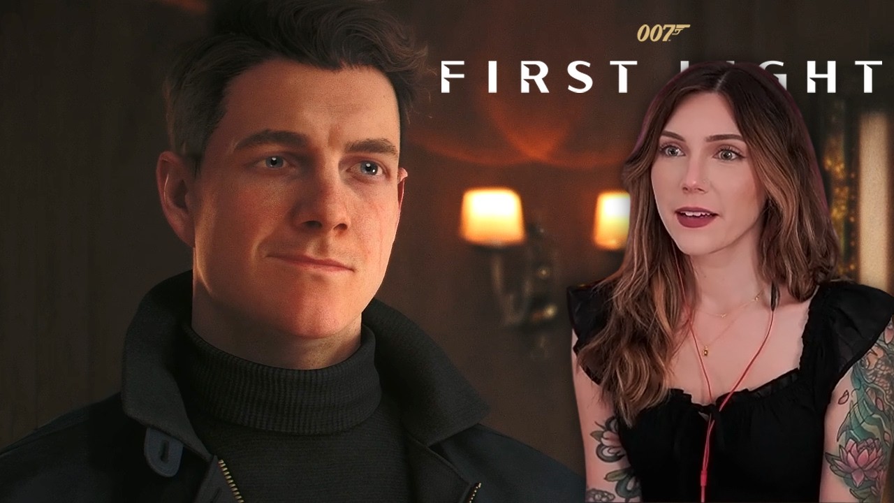 Get Ready for Chaos! | 007 First Light (Pt. 1)