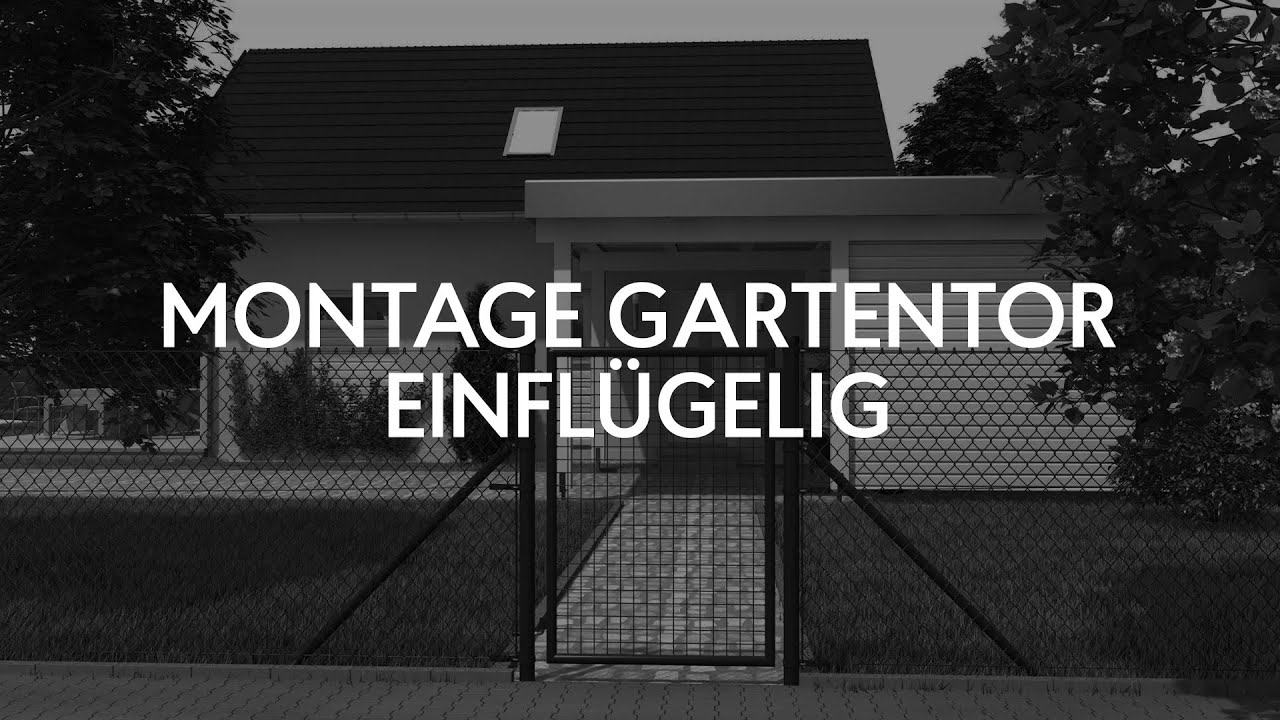 Montagevideo Gartentor Einflügelig