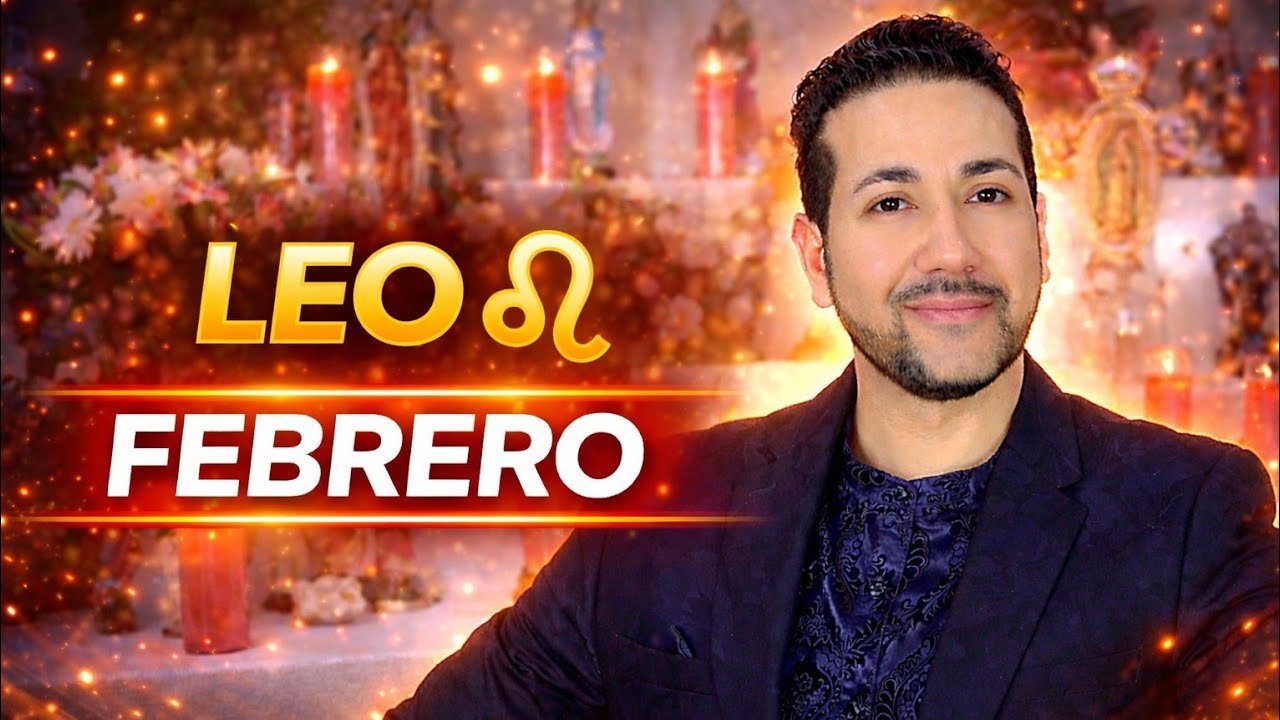 LEO ♌️  MES DE FEBRERO DE 2026