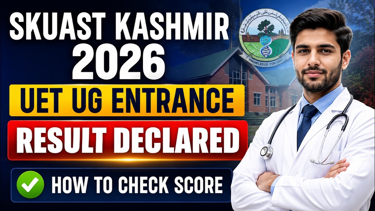 SKUAST KASHMIR UET UG 2026 Result Declared Check Your Score And Rank Watch Full Video