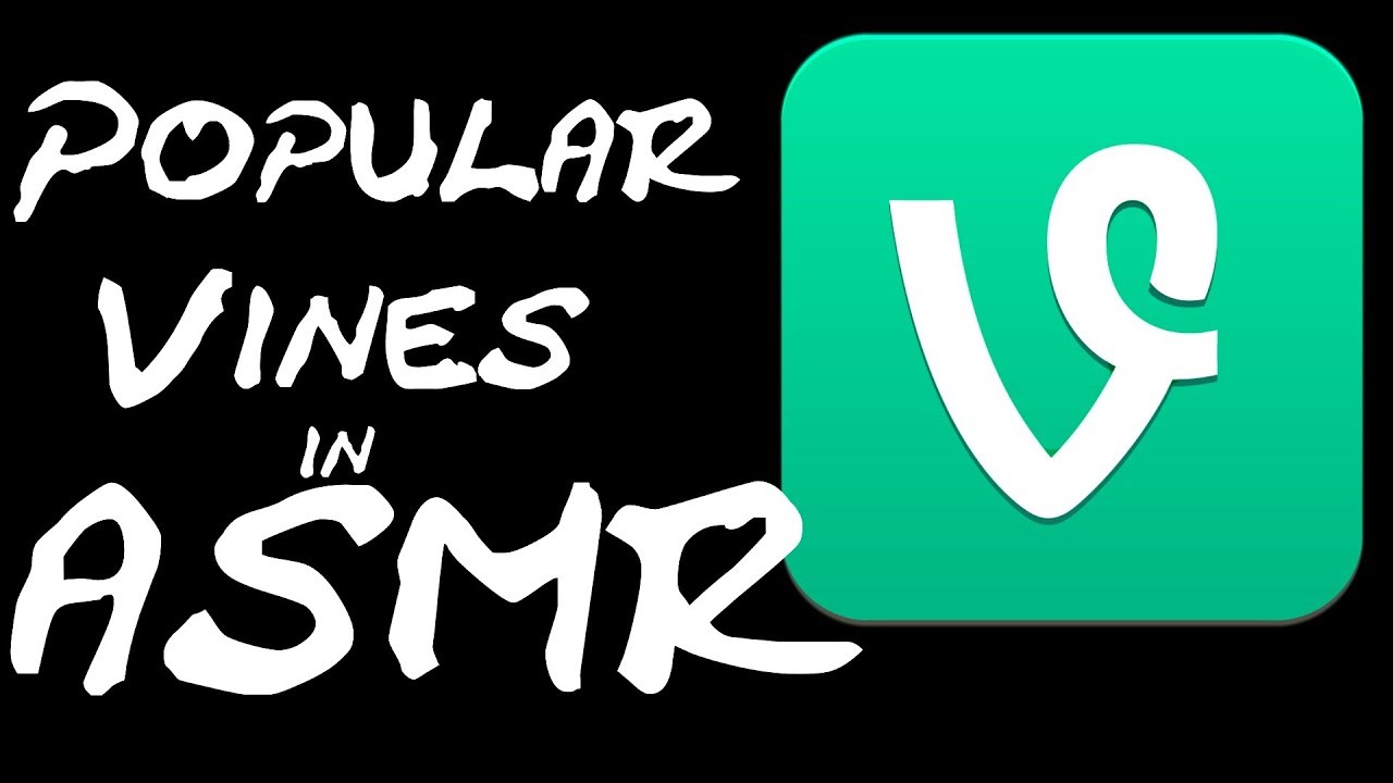 Vine Quotes in ASMR