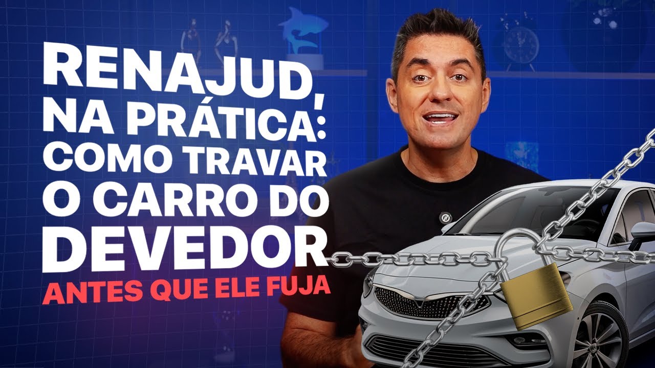 RENAJUD, na pr&aacute;tica: como travar o carro do devedor antes que ele fuja