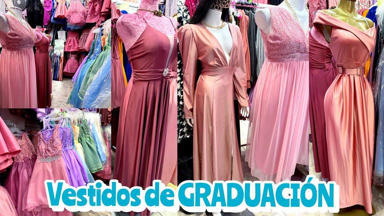 VESTIDOS DE GRADUACIÓN 🎓 VESTIDOS DE FIESTA | a Precios de FÁBRICA 😱 Mas BARATOS de la CDMX