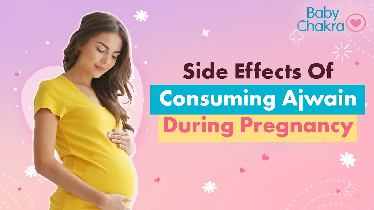 Side Effects Of Consuming Ajwain During Pregnancy | Pregnancy Tips | BabyChakra