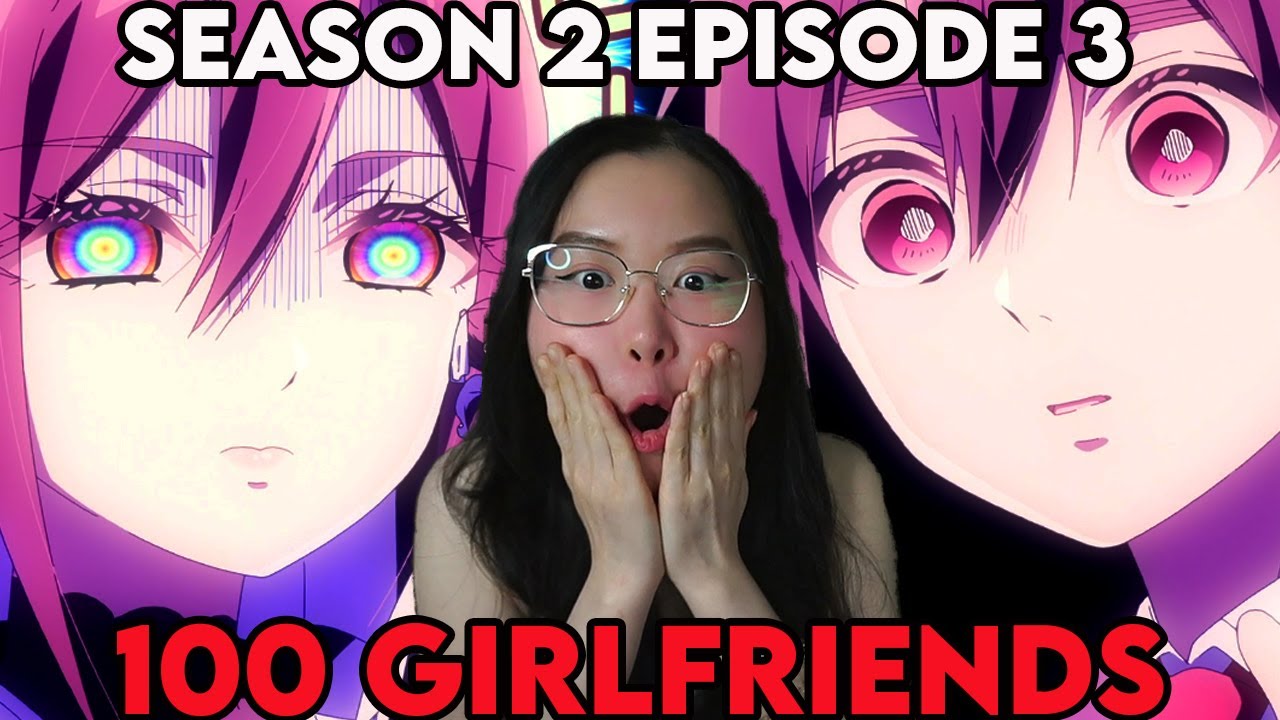 NEW GIRLFRIEND!!!👀 The 100 Girlfriends Who Really REALLY Love You Season 2 Episode 3 REACTION