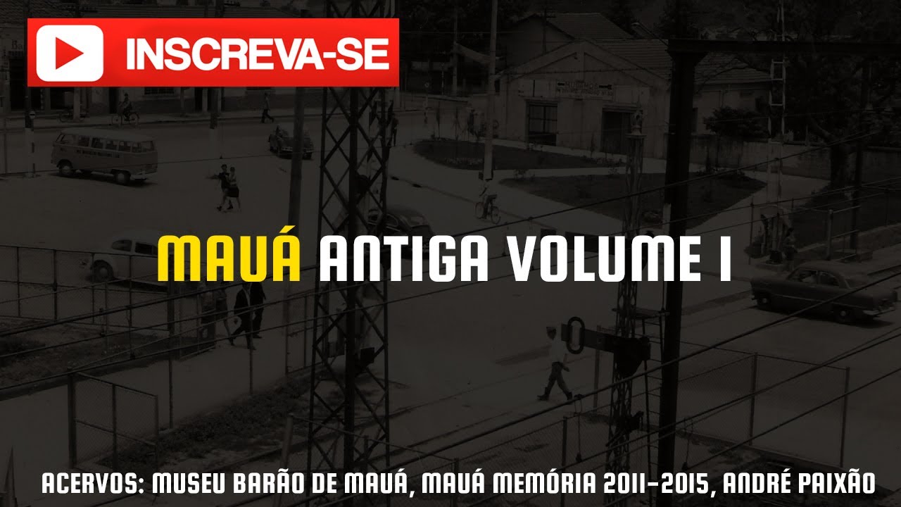 Mauá Antiga Volume I