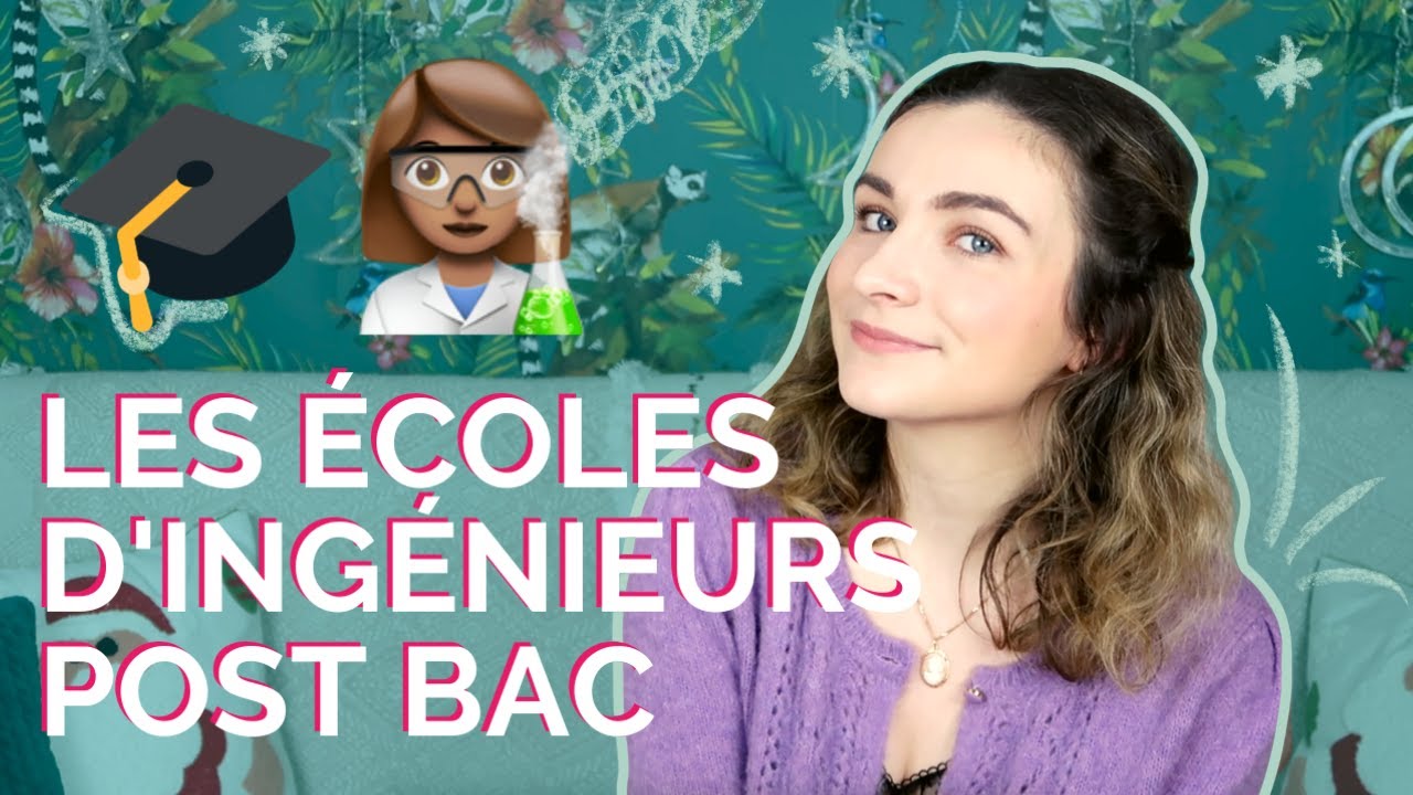LES &Eacute;COLES D'ING&Eacute;NIEURS POST BAC ! ✨🏫