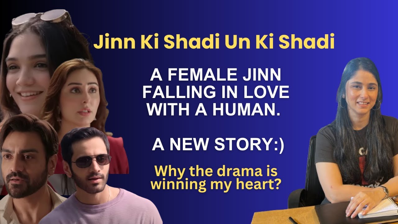 Jinn ki Shade Unki Shadi - Review |A refreshing story| Can it win hearts? Wahaj Ali, Arsalan Naseer.