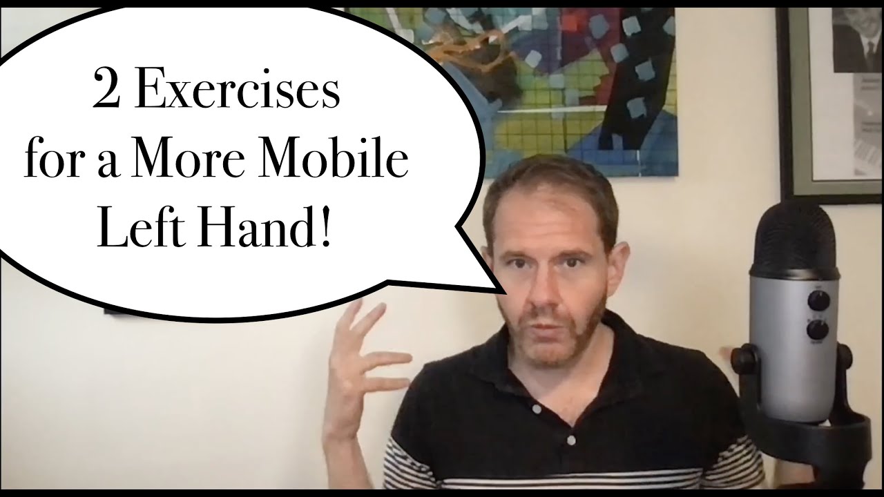 2 Exercises for a More Mobile Left Hand (ft. Ornithology)