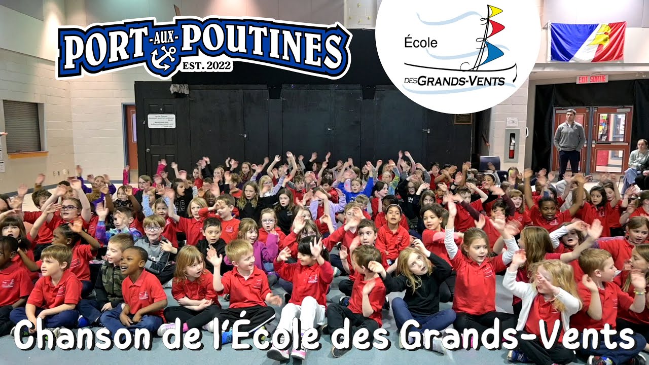Port-Aux-Poutines & L'&Eacute;cole des Grands-Vents - Chanson de l'&Eacute;cole des Grands-Vents