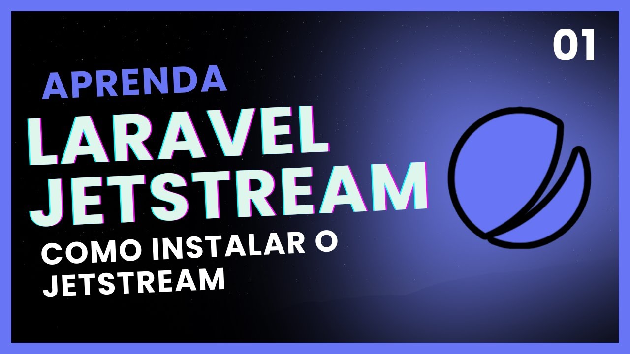 🚀Instalação - Laravel Jetstream - Aula 01