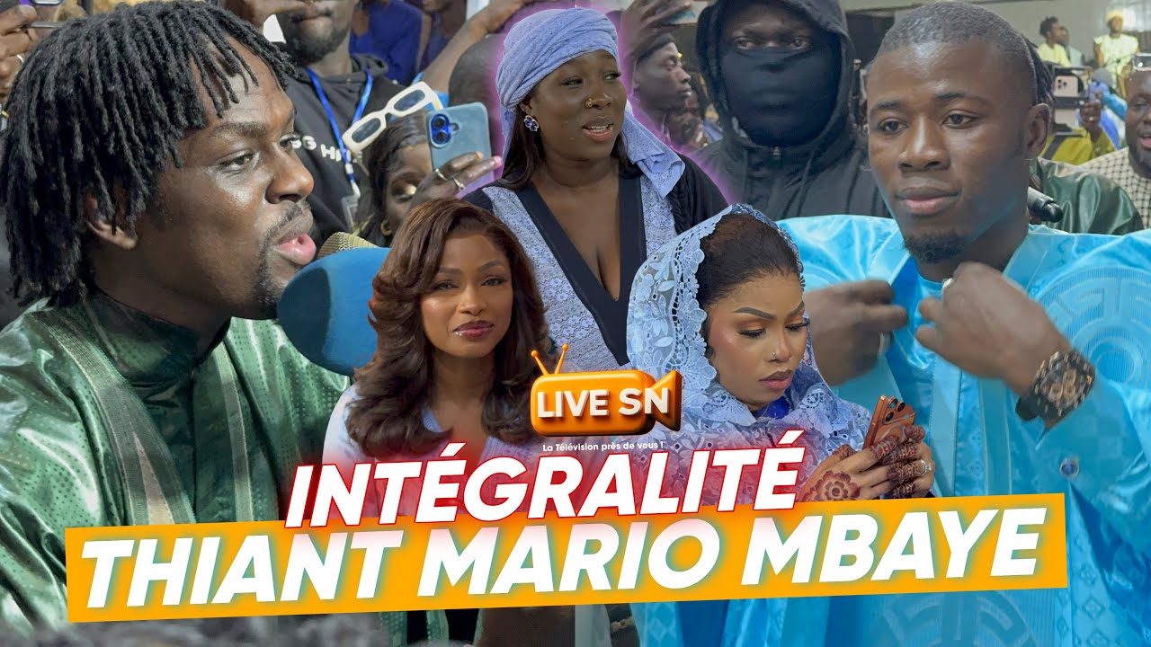 INTÉGRALITÉ: THIANT MARIO MBAYE avec MOUHAMED ALLA DIOP, BEBE EVA, SIDY DIOP, MBATHIO NDIAYE, BANAYA
