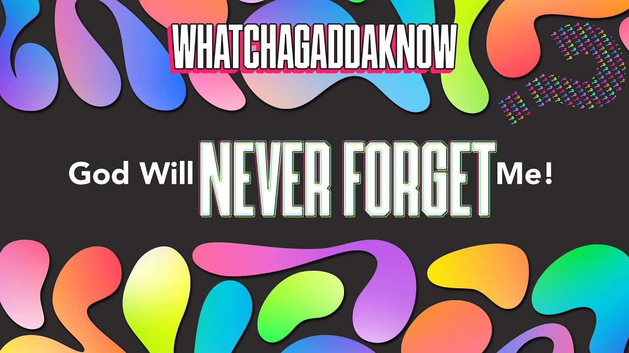 Have you forgotten me ?