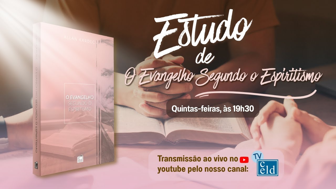 ESTUDO 01 &ndash; O EVANGELHO SEGUNDO O ESPIRITISMO