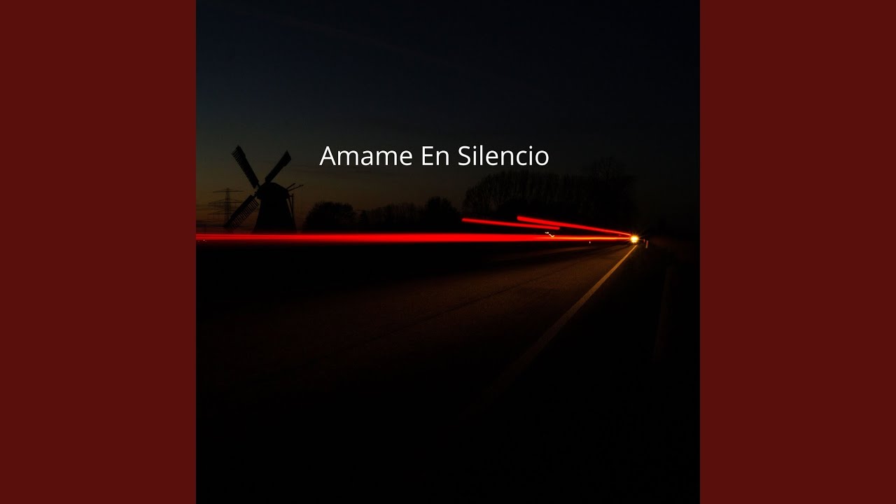 Amame En Silencio