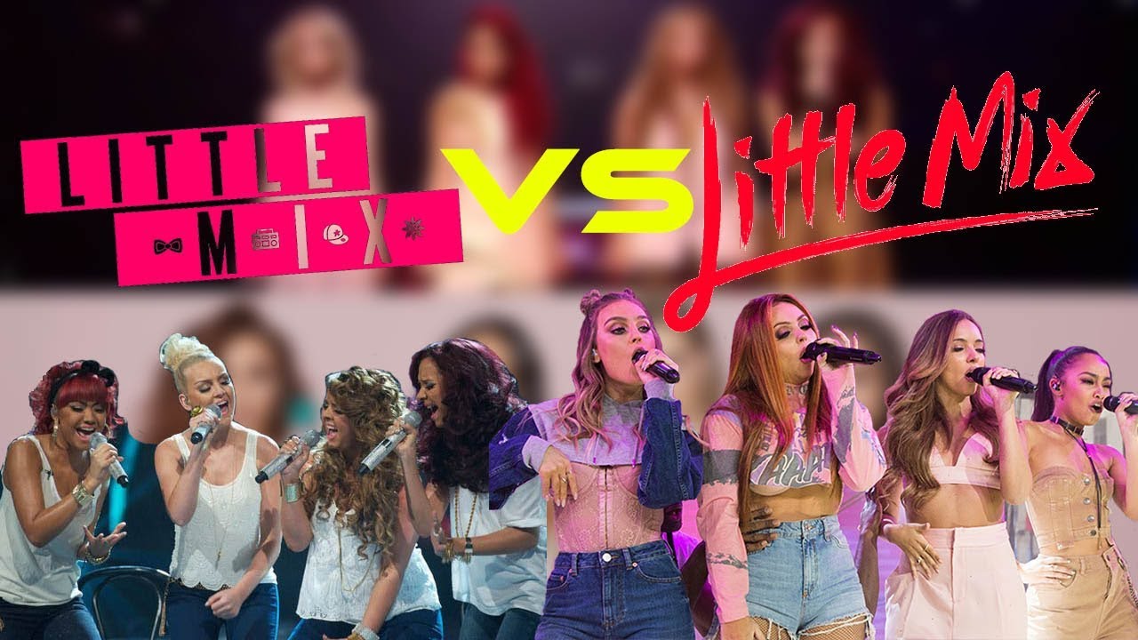 Little Mix VS Little Mix (Then VS Now) Same Songs