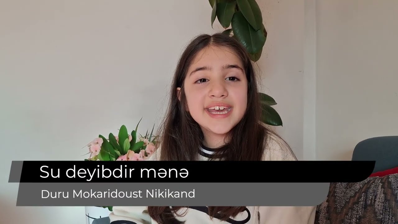Su deyibdir mənə əvvəldə Anam- Duru Mokaridoust Nikikand #21Fevral