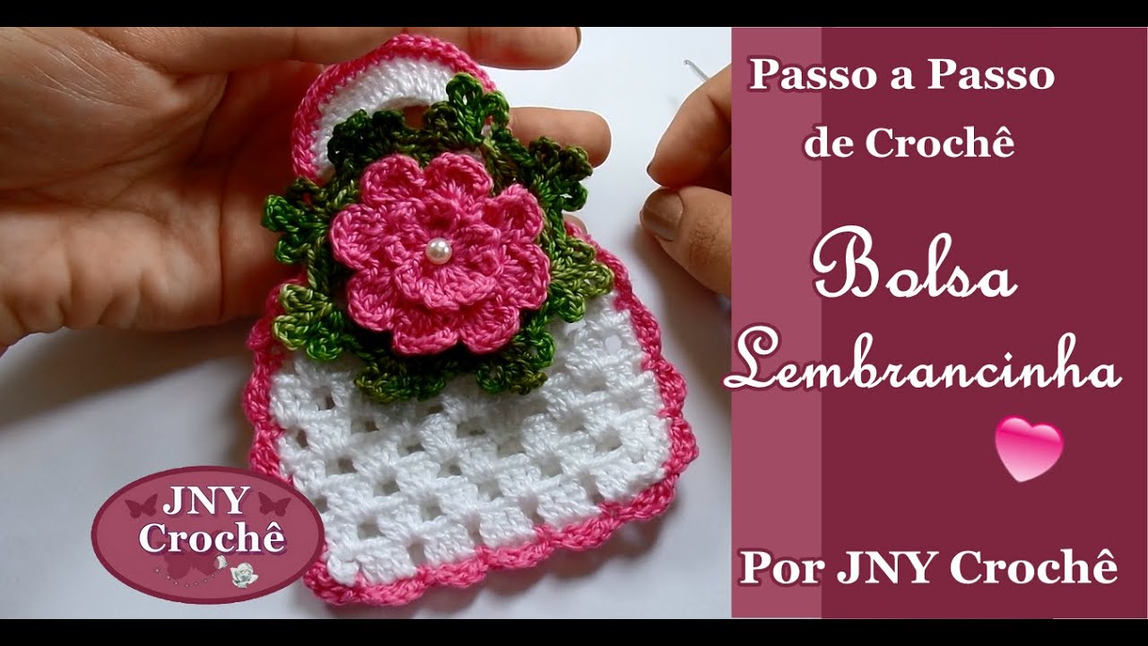 Passo a Passo Bolsa de Crochê para Lembrancinha por JNY Crochê
