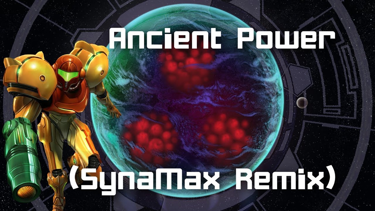 Ancient Power (Metroid Prime Remix)