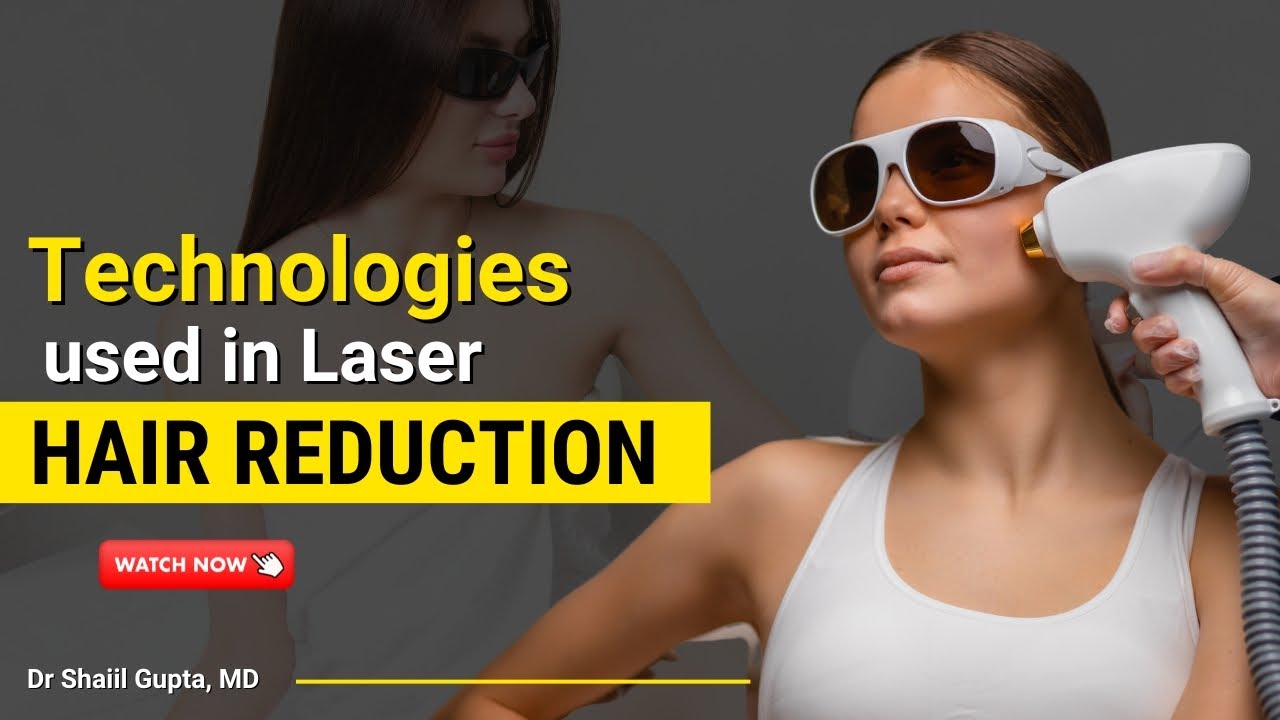 Laser Hair Removal Treatment | Laser Hair Reduction Technologies: Diode, Nd:Yag laser, IPL benefits