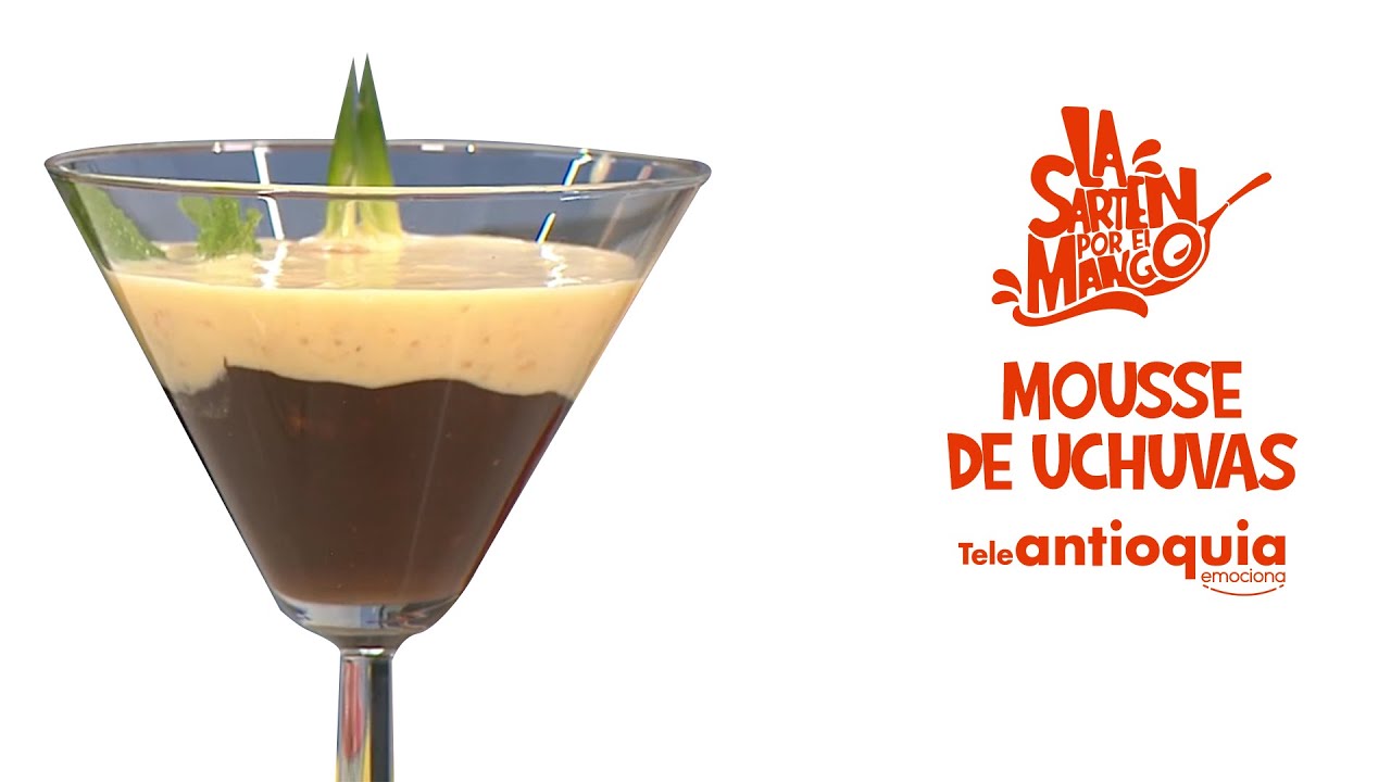 Mousse de Uchuvas | La Sartén por el Mango | Teleantioquia