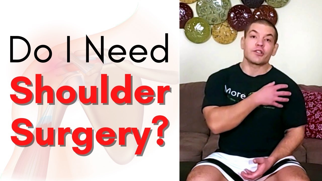 How Do I Know If I Need Shoulder Surgery For A Rotator Cuff Tear?