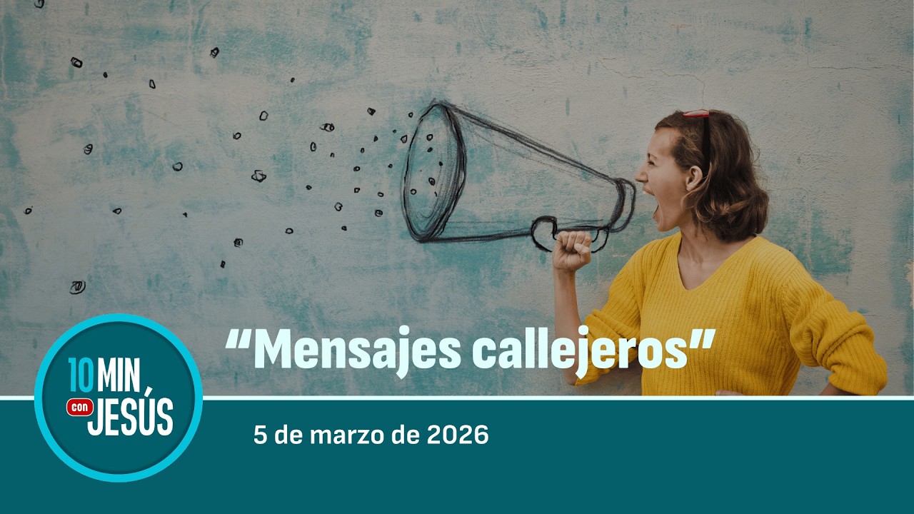 5 MAR 2026 | 10 MINUTOS CON JESÚS: 
