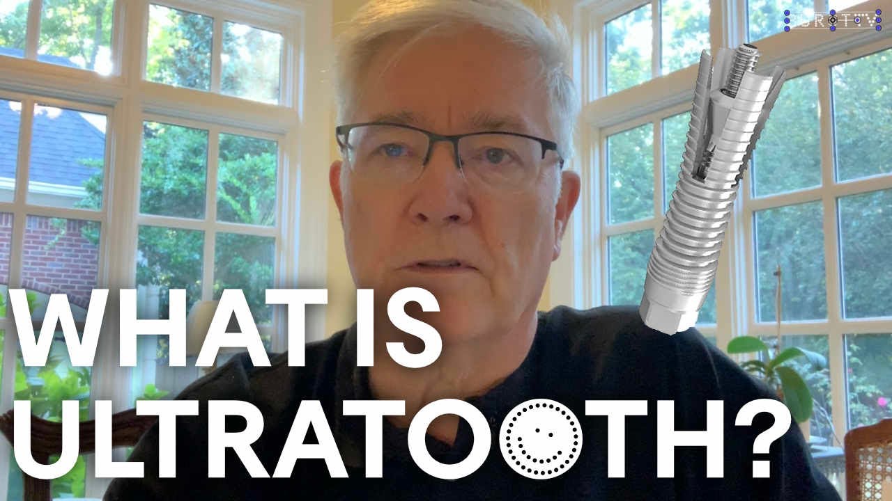 What is an Ultratooth?  Dr. Bill Williams explains!