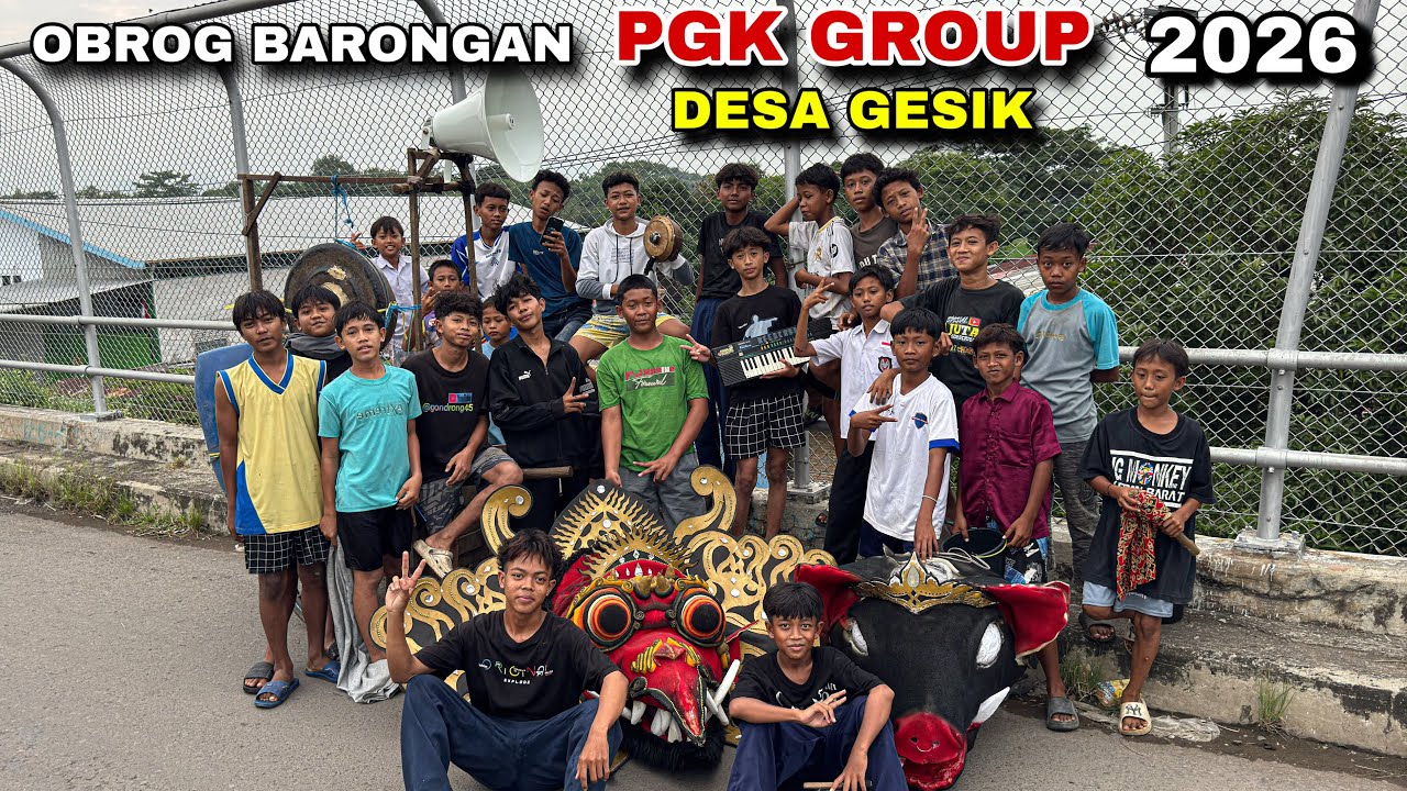 Obrog Barongan PGK GROUP Desa Gesik 2026 ❗️