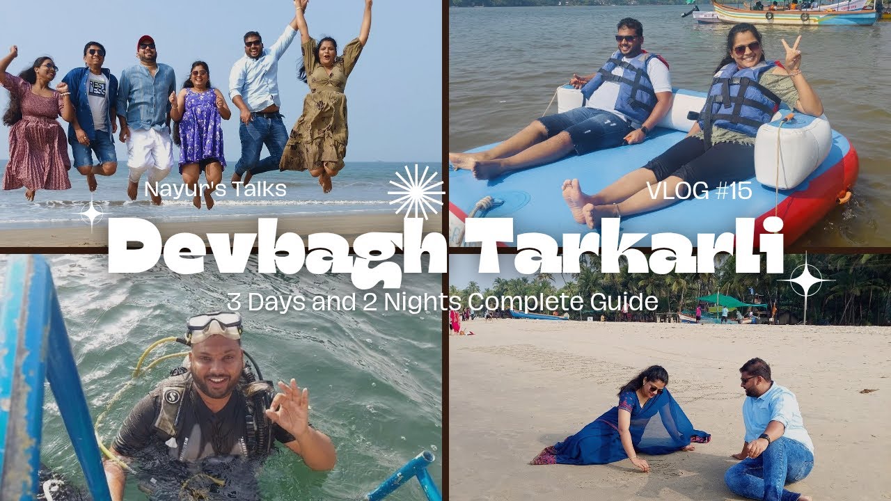 Beauty of Devbagh Tarkarli | Water Sports Best Experience | 3 days 2 nights Tour | Nayur's Talks