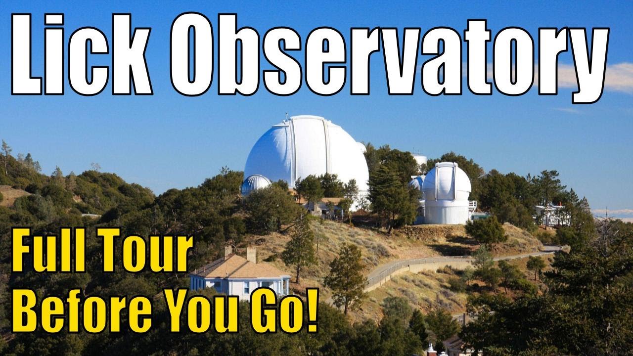 Journey Through the Stars: An In-Depth Tour of Lick Observatory