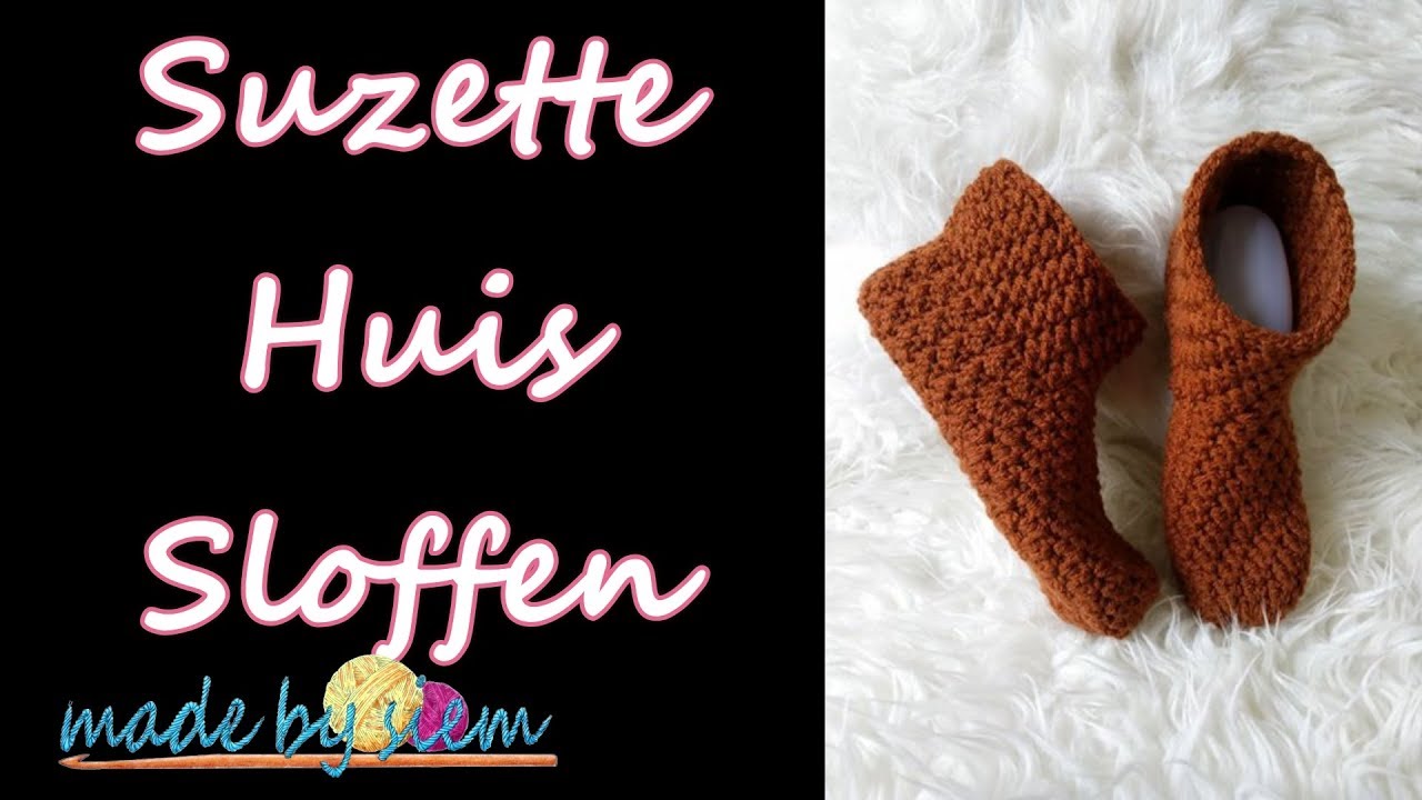 Suzette Huis Sloffen - 1 bol Project - Haken - Tutorial - Nederlands