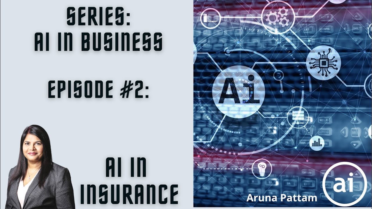 AI in Business: Episode #2: AI in Insurance