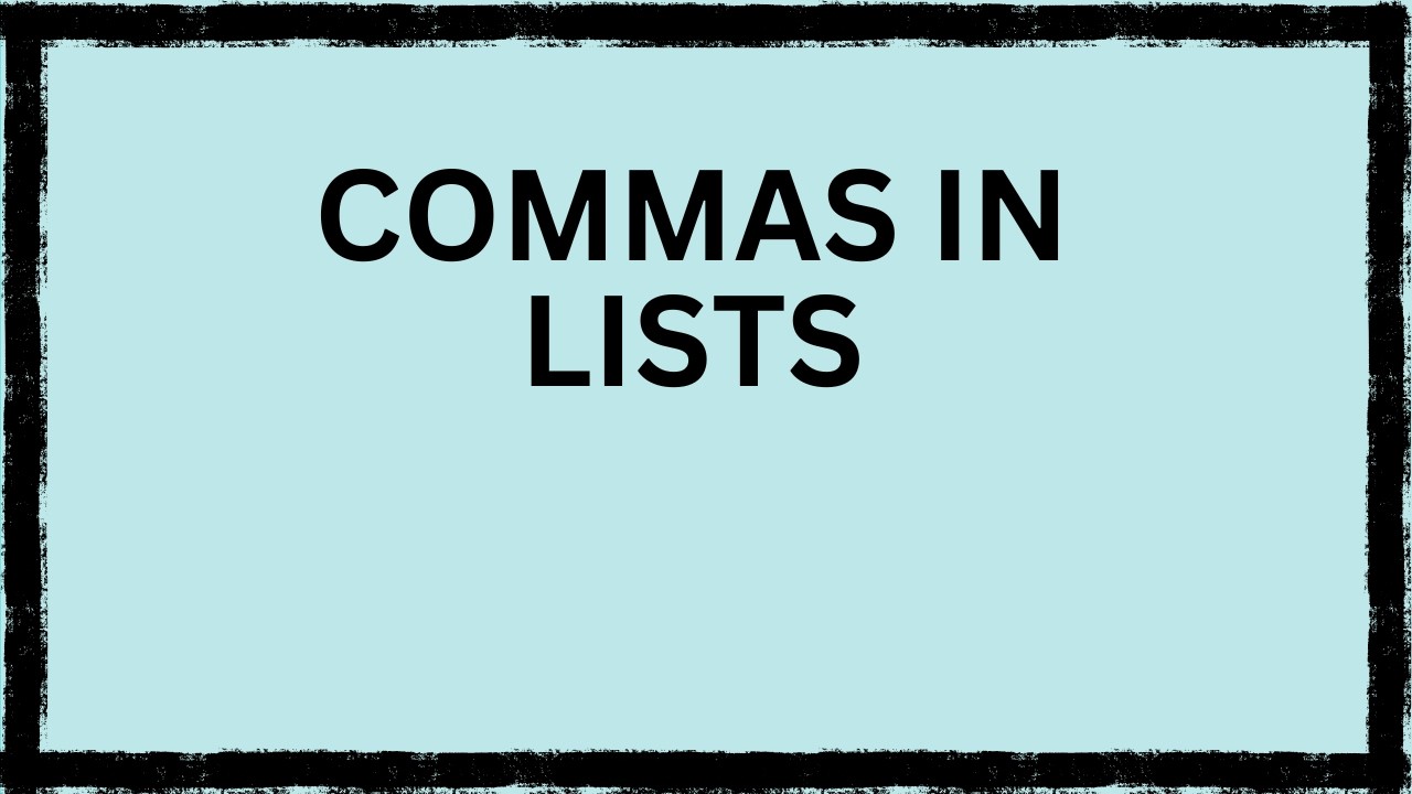 Commas in a List | English Grammar Lesson for Students & ESL
