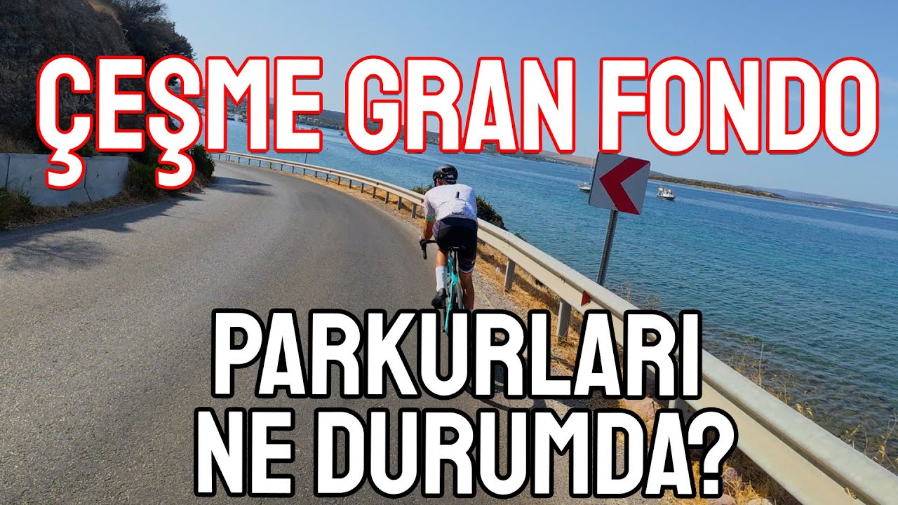Çeşme Granfondo parkurlarının son hali